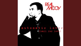 Automatic Lover (Call For Love) (Garage Mix) - Real McCoy