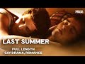 Last Summer | Full Queer Drama Movie