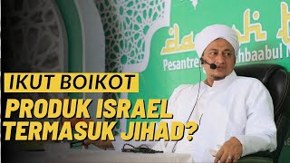 Boikot Produk Israel Termasuk Jihad? - Habib Hasan Bin Ismail Al Muhdor