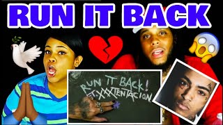 XXXTENTACION - RUN IT BACK REACTION!