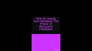 Famous How AI Learns from Mistakes: The Power of Recursion Feedback Wealth