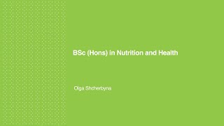 Olga Shcherbyna - BSc (Hons) in Nutrition and Health
