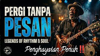 PERGI TANPA PESAN (COVER BLUES) LAGU BLUES TERPOPULER