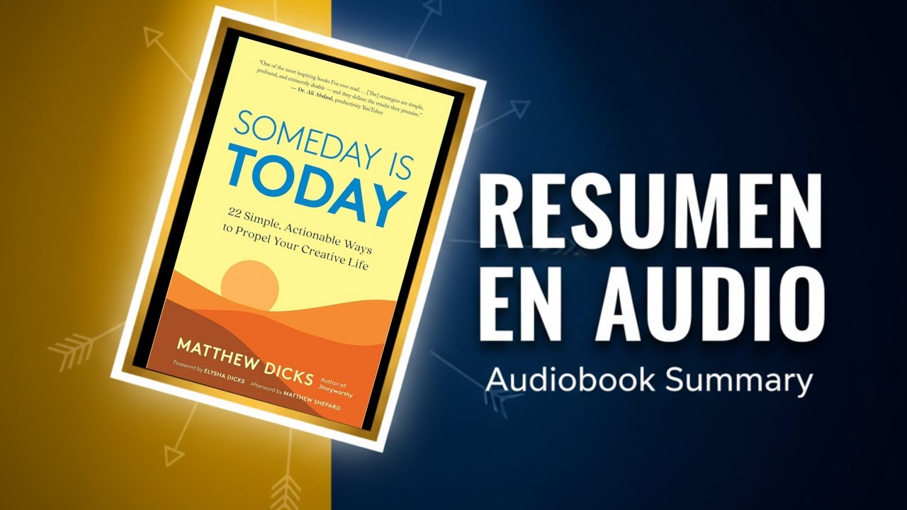 Someday is Today de Matthew Dicks: Cómo dejar de procrastinar y recuperar tu tiempo