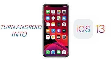 Turn Your Any Android Into iPhone (iOS 13)