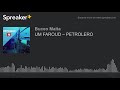 UM FAROUD – PETROLERO