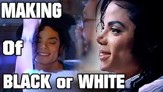 Michael Jackson ~ The MAKING of BLACK or WHITE  (1991)  | Compilation