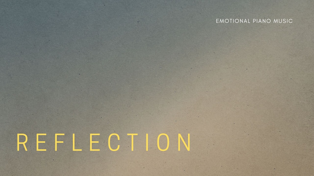 Guarda Reflection | Deeply Emotional Piano Solo su YouTube Guarda Reflection | Deeply Emotional Piano Solo su YouTube