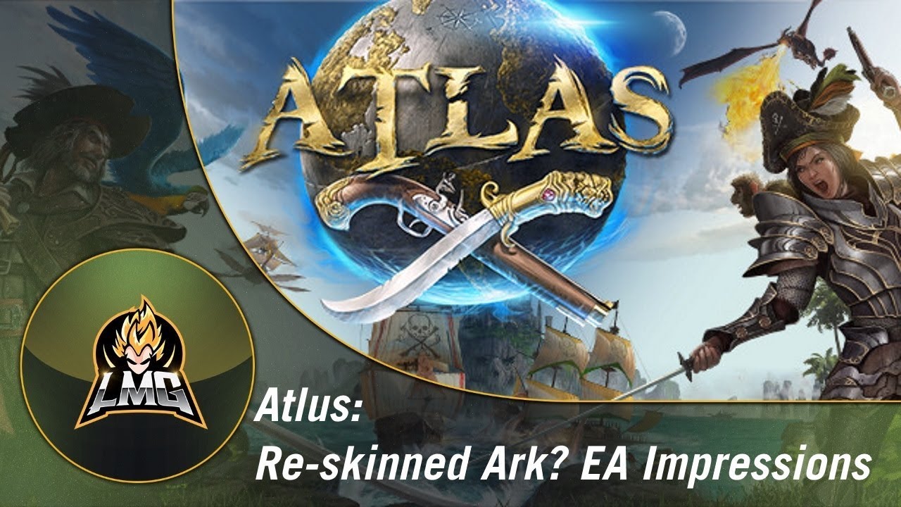 Atlas - First Impressions And It's Not Good