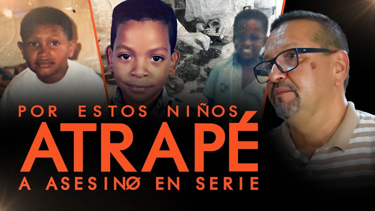 Así, PERSEGUÍ durante 4 AÑOS a ASESINO EN SERIE: Lo hice por los NIÑØS que fueron sus VÍCTIMAS