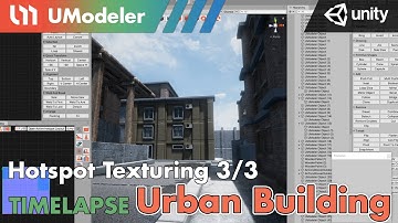 3D Modeling in Unity - Timelapese of Hotspot Texturiung an Urban Building 3/3