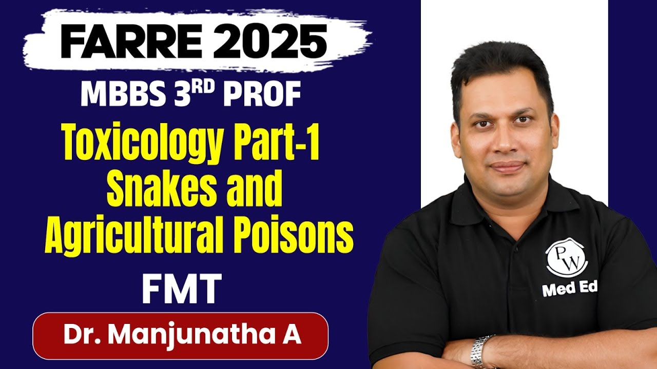 Toxicology I -Snakes and Agricultural Poisons | Farre Series | 3rd Year MBBS | Dr Manjunatha Sir
