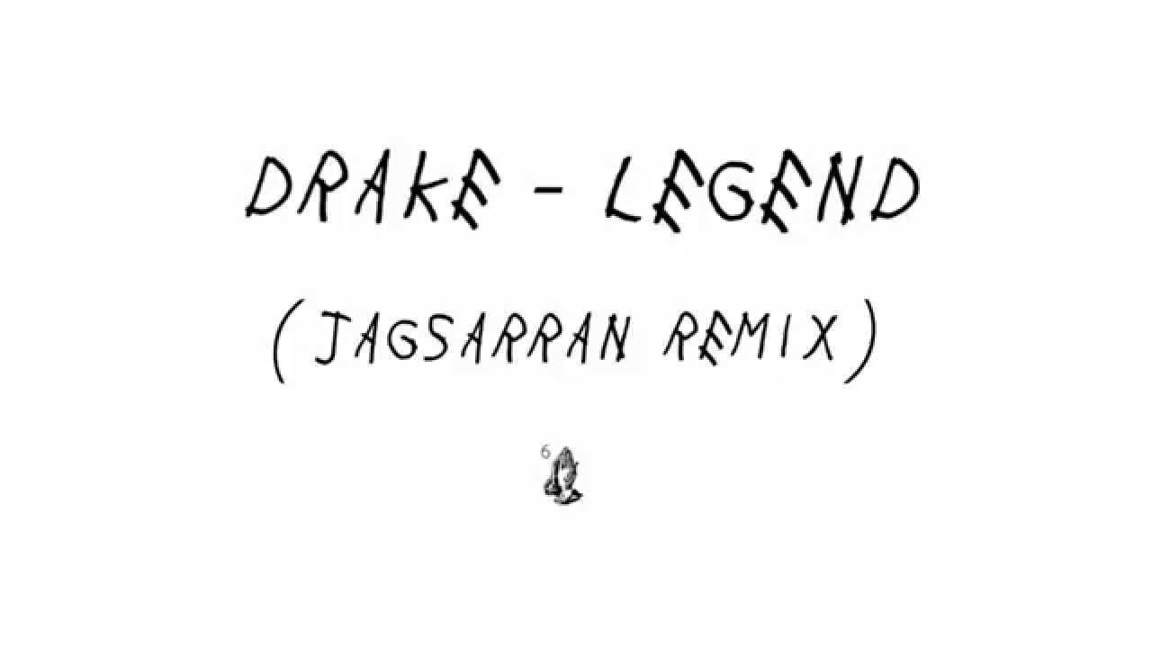 Drake - Legend [JAGSARRAN Remix] - YouTube
