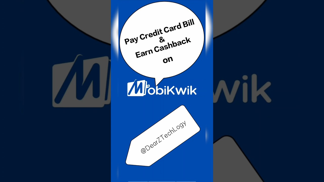 Pay Credit Card Bill and Earn Cashback from Mobikwik App | 