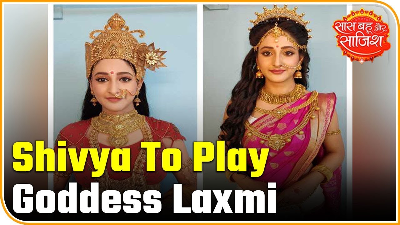 aditi rao TV Actress Shivya Pathania To Play Goddess Laxmi's Role | Saas Bahu Aur Saazish