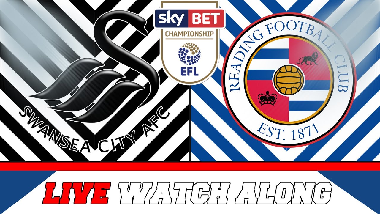 🔴LIVE Swansea City 0-0 Reading F.C Match Watch Along - YouTube