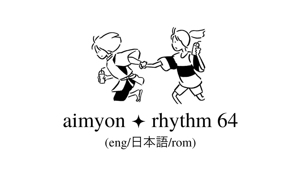 aimyon // rhythm 64 lyrics (eng/kan/rom) - YouTube