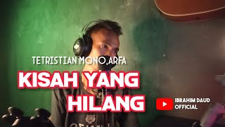 Download Lagu KISAH YANG HILANG TETRISTIAN MONOARFA COVER BIY IBRAJIM DAUD MP3 Download Lagu KISAH YANG HILANG TETRISTIAN MONOARFA COVER BIY IBRAJIM DAUD MP3