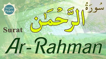55. Surat Ar-Rahman with English translation of the meanings | سورة الرحمن تلاوة هادئة