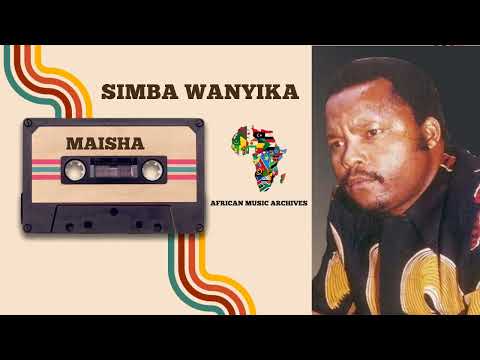 Maisha By Simba Wanyika African Music Archives