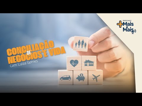 CONCILIAÇÃO DE NEGÓCIOS E VIDA - LUIZA GOMES - EP12 - YouTube