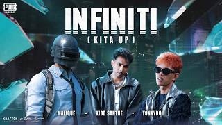 INFINITI -  Kita Up (With 'PUBG MOBILE') | Ft Kidd Santhe, Malique, Yonnyboii