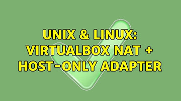 Unix & Linux: Virtualbox NAT + Host-Only Adapter