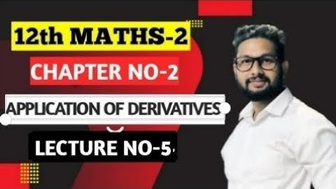 12th Maths 2 | Chapter 2 | Application of Derivatives | Lecture 5 | JR Tutorials |