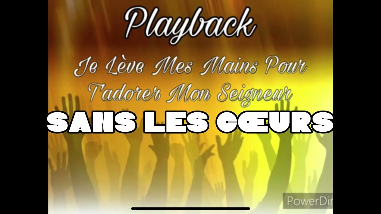 Playback - medley - je lève mes mains pour t'adorer- Merci seigneur- sen les coeur - vie et lumière