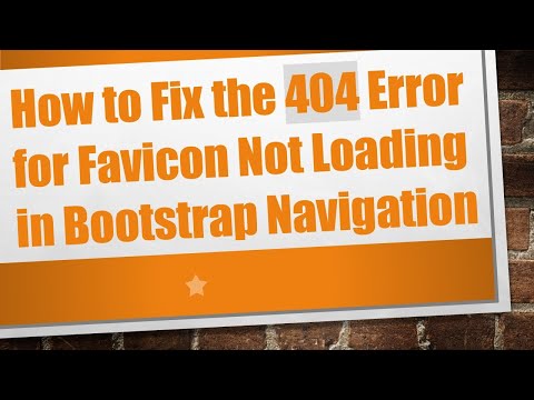 How to Fix the 404 Error for Favicon Not Loading in Bootstrap Navigation