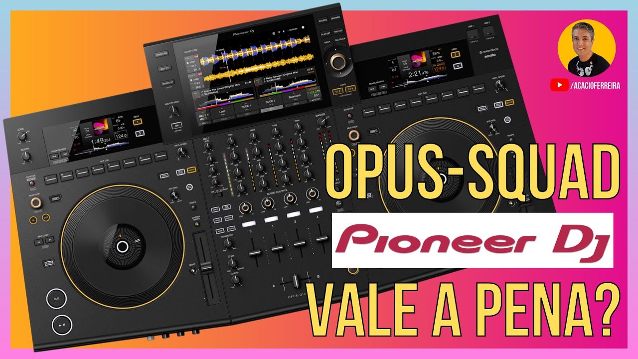 Pioneer Dj OPUS-QUAD Primeiras impressões em Português - Será que