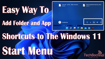 Add Folder And App Shortcuts To Windows 11 Start Menu - How To