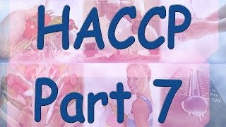 HACCP - Hazard Analysis Critical Control Points - Part 7 - Risk Assessment