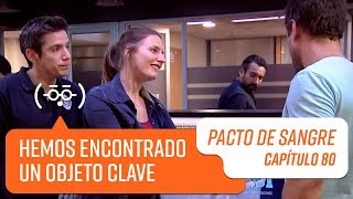 Hemos encontrado un objeto clave | Pacto de Sangre | Capítulo 80