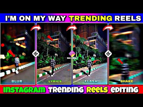 I'm On My Way Trending Reels Editing || Instagram Trending Reels Editing || Capcut Tutorial