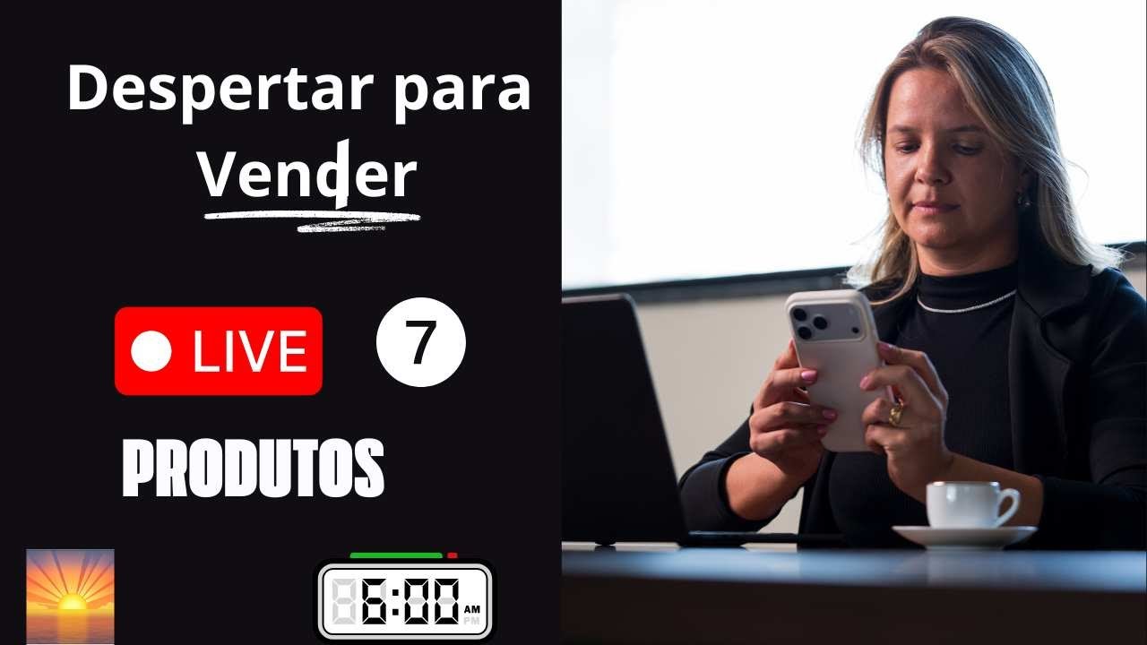 Despertar para Vender, Vender para Viver | Aula 7 - YouTube