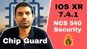 Chip Guard in NCS540 (Part 2 of New in Cisco IOS XR 7.4.1)