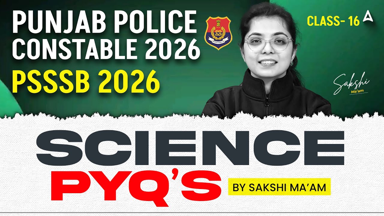 Punjab Police Constable/PSSSB Preparation 2026 | Science Previous Year Questions #16 | By Sakshi Mam