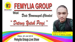Femylia Group With Dede Firmansyah Chaaled