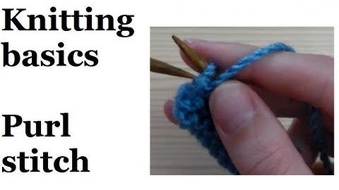 Knitting basics - purl stitch for left handed