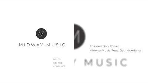 Resurrection Power (Live) - Midway Music feat. Ben McAdams