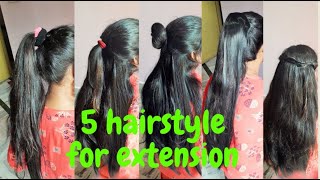 Hair extension clip in Idea| 5 hairstyle idea for extension/Makeover idea for party\ get long hair