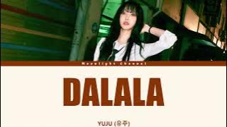 YUJU (유주) - DALALA (따라랏) [Han|Rom|Indo] Lirik Terjemahan