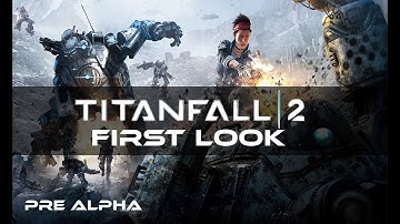 Titanfall 2 Gameplay (Pre Alpha Tech Test - PS4)