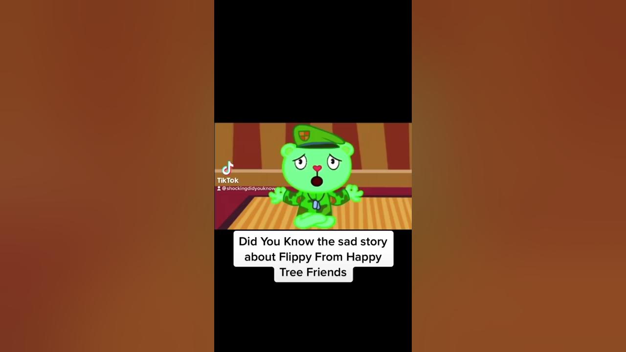 Happy Tree Friends Flippy Sad Story