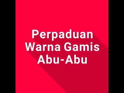  Perpaduan Warna Gamis Abu Abu YouTube