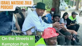 Israel Matseke Zulu Podcast - On the Streets in Kempton Park📌(Save a soul Campaign Tour)