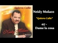 Neidy Molaco - 07 - Dame la cosa (2007) Merengue con guitarra