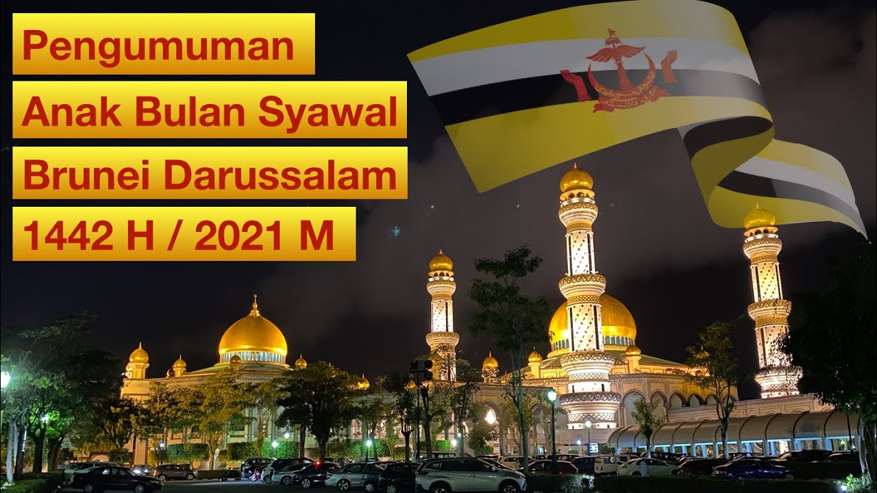 Pengumuman Anak Bulan Syawal Versi Brunei Darussalam 1442 Hijrah 2021 Masehi Youtube