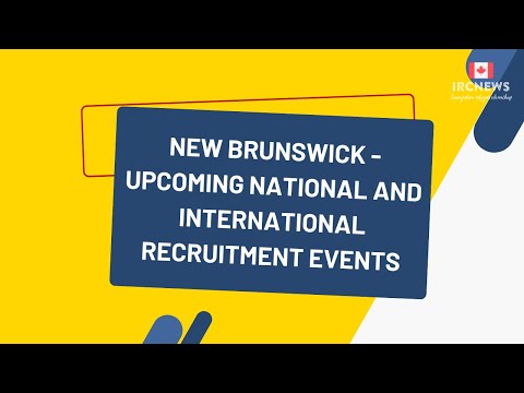 New Brunswick - Upcoming national and international recruitment events, on November 04, 2025